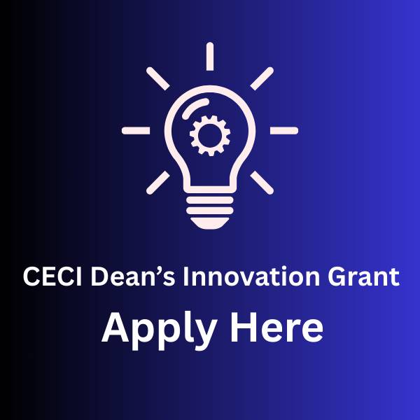 CECI Dean's Innovation Grant Apply Here
